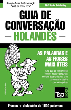 Guia de Conversação Português-Holandês e dicionário conciso 1500 palavras
