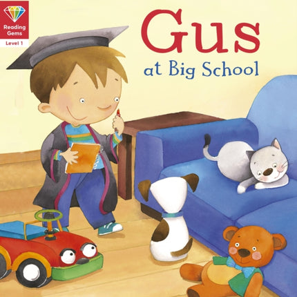 Reading Gems Gus at Big School Level 1