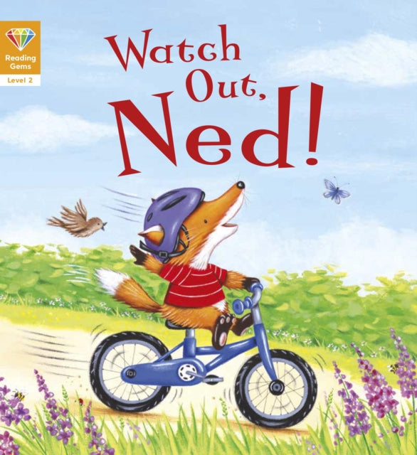 Reading Gems Watch Out Ned Level 2