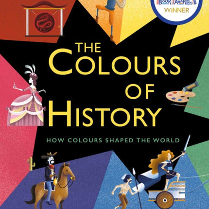 The Colours of History: How Colours Shaped the World