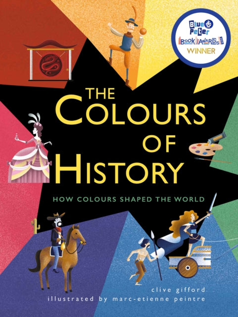 The Colours of History: How Colours Shaped the World