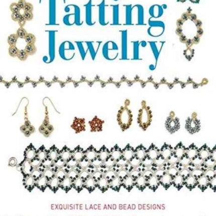 Art of Tatting Jewelry, The