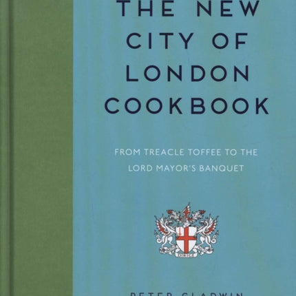 The New City of London Cookbook