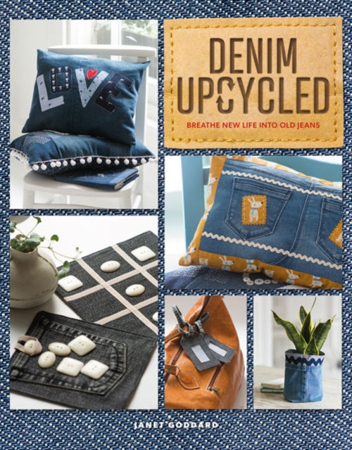 Denim Upcycled: Breathe New Life Into Old Jeans