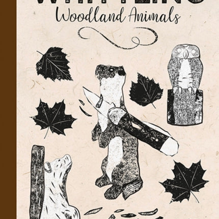 Whittling Woodland Animals