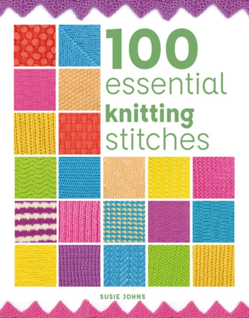 100 Essential Knitting Stitches