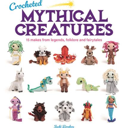 Crocheted Mythical Creatures