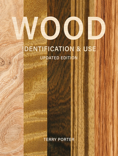 Wood Identification  Use Updated Edition