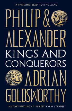 Philip and Alexander: Kings and Conquerors