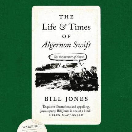 The Life and Times of Algernon Swift