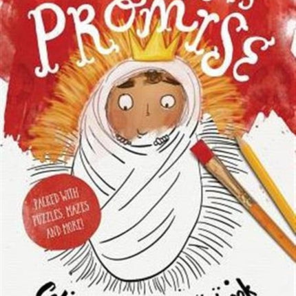 The Christmas Promise Colouring and Activity Book: Colouring, puzzles, mazes and more