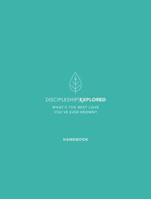 Discipleship Explored Handbook: What's the best