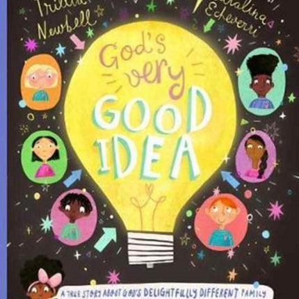 God's Very Good Idea Storybook: A True Story of God's Delightfully Different Family