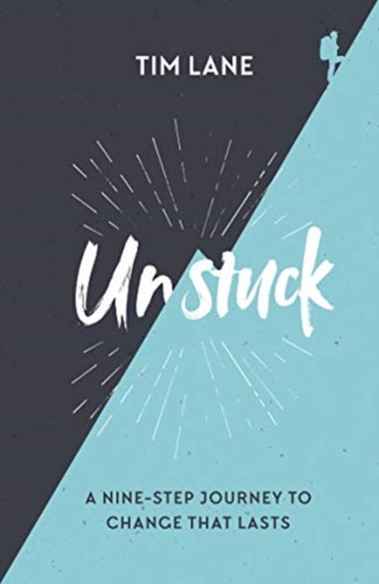 Unstuck: A nine-step journey to change that lasts