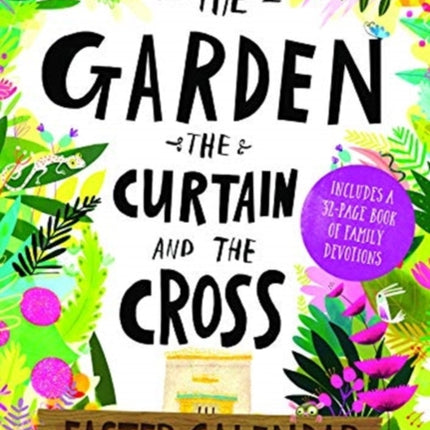 The Garden, the Curtain and the Cross Easter