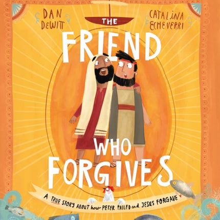 The Friend Who Forgives Board Book: A True Story