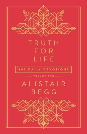 Truth For Life - Volume 2: 365 Daily Devotions: 2