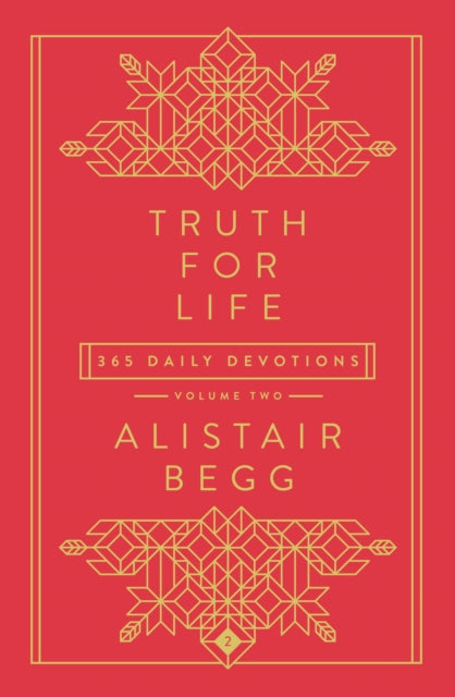 Truth For Life - Volume 2: 365 Daily Devotions: 2