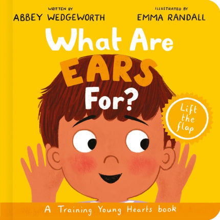What Are Ears For? Board Book: A Lift-the-Flap