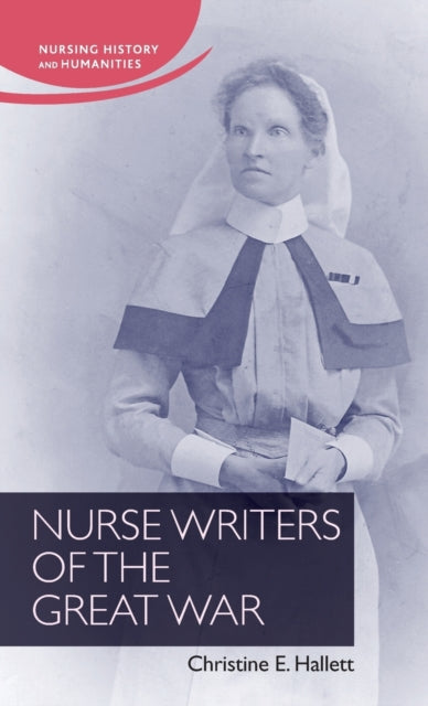 Nurse Writers of the Great War