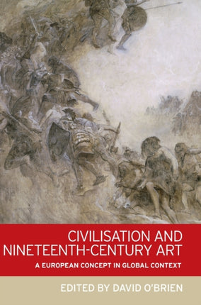 Civilisation and Nineteenth-Century Art: A