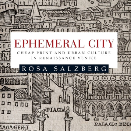 Ephemeral City: Cheap Print and Urban Culture in