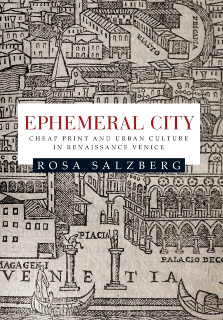 Ephemeral City: Cheap Print and Urban Culture in