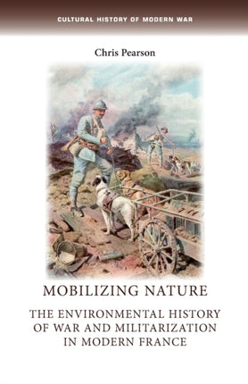 Mobilizing Nature: The Environmental History of