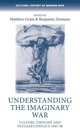 Understanding the Imaginary War: Culture, Thought