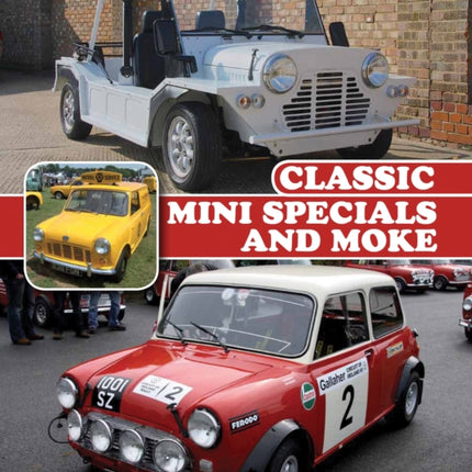 Classic Mini Specials and Moke