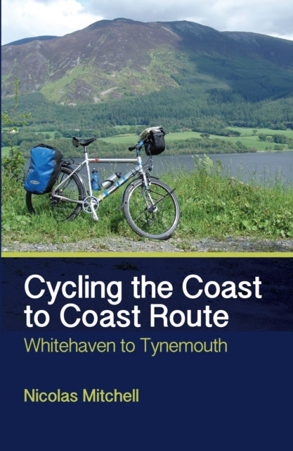 Cycling the Coast to Coast Route: Whitehaven to Tynemouth