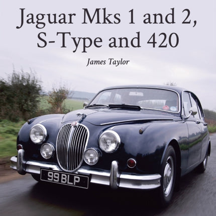 Jaguar Mks 1 and 2, S-Type and 420