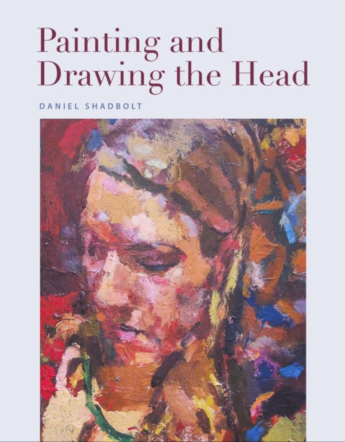 Painting and Drawing the Head