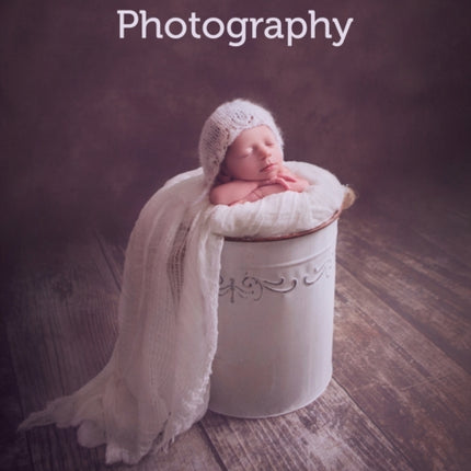 The Art of Newborn Photography