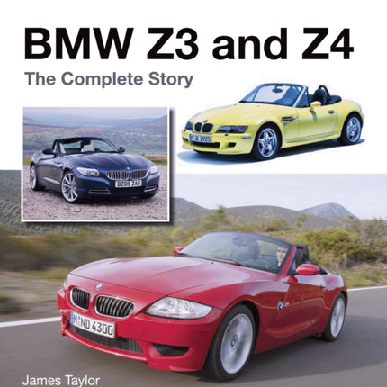 BMW Z3 and Z4: The Complete Story