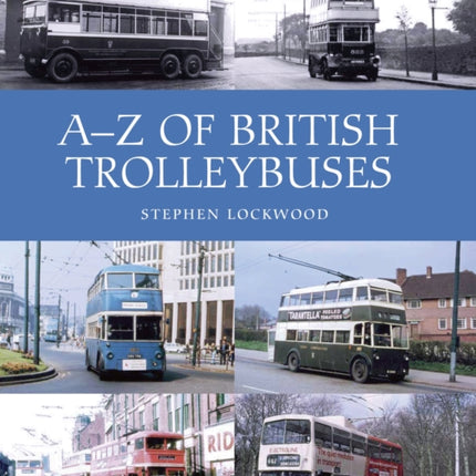 A-Z of British Trolleybuses