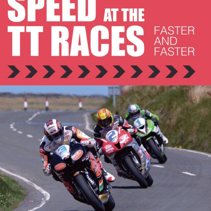 Speed at the TT Races: Faster and Faster