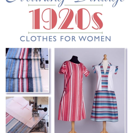 Making Vintage 1920s Clothes for Women