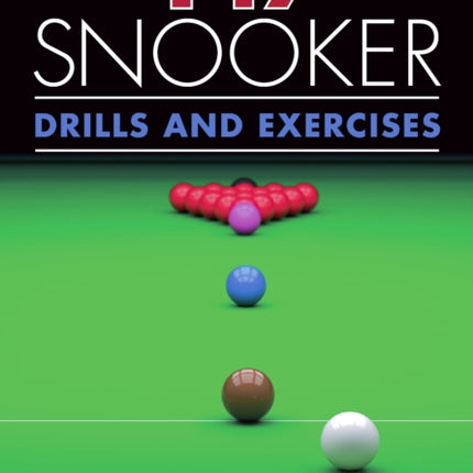 147 Snooker Drills and Exercises