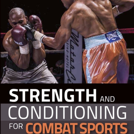 Strength and Conditioning for Combat Sports