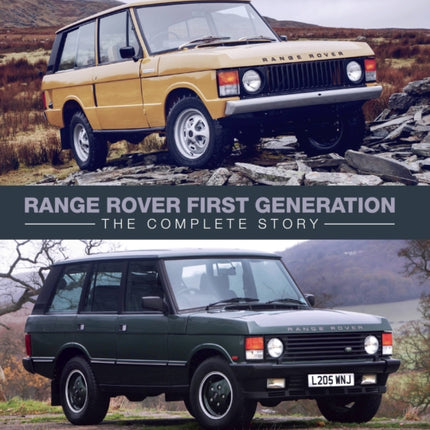 Range Rover First Generation: The Complete Story