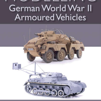 Modelling German WWII Armoured Vehicles