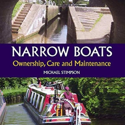 Narrow Boats: Ownership, Care and Maintenance