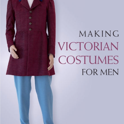 Making Victorian Costumes for Men