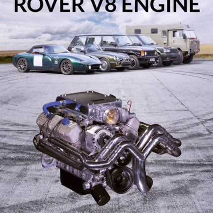 Tuning and Modifying the Rover V8 Engine