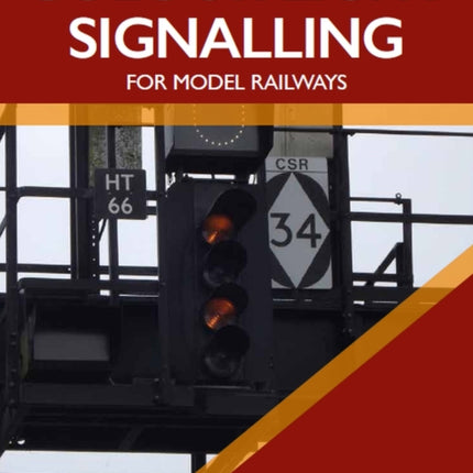 Colour Light Signalling for Model Railways