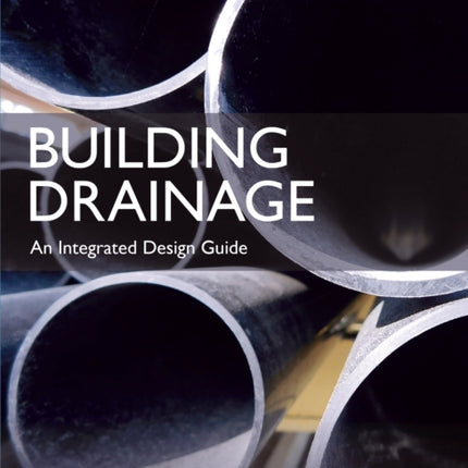 Building Drainage: An Integrated Design Guide