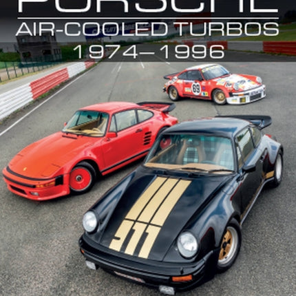 Porsche Air-Cooled Turbos 1974-1996