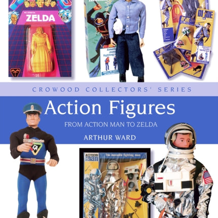 Action Figures: From Action Man to Zelda