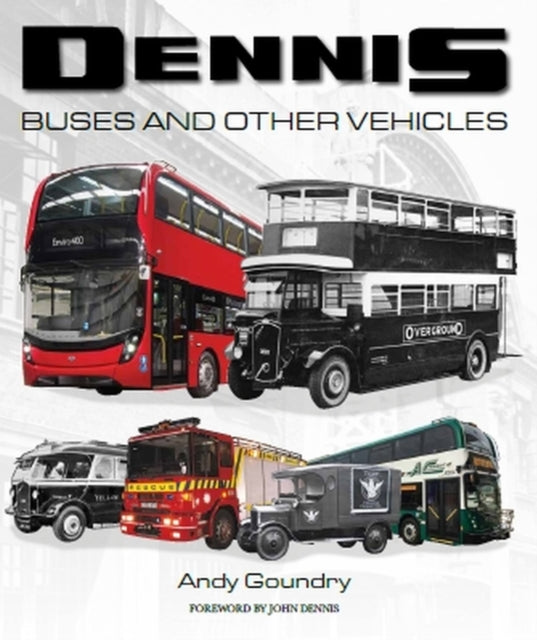 Dennis Buses and Other Vehicles